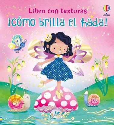 COMO BRILLA EL HADA | 9781806070473 | ANNA MILBOURNE