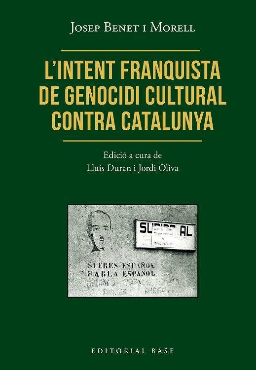 L’INTENT FRANQUISTA DE GENOCIDI CULTURAL CONTRA CATALUNYA | 9791387728472 | JOSEP BENET I MORELL