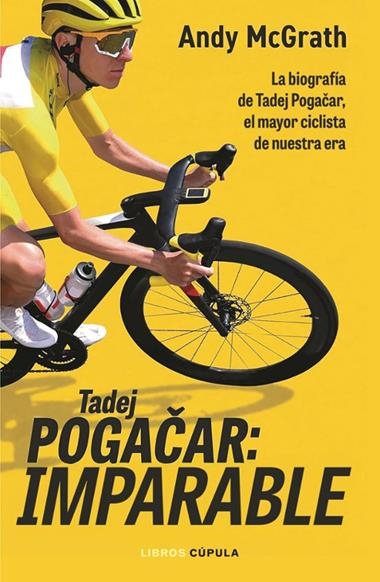 Tadej Pogacar Imparable | 9788448049126 | Andy McGrath