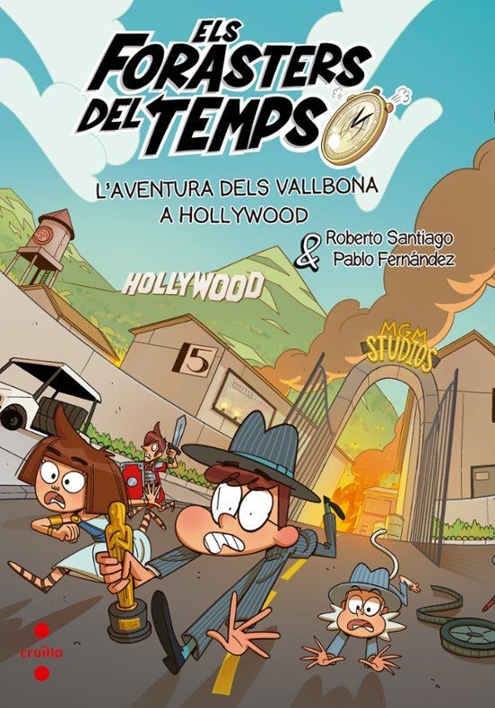 ELS FORASTERS DEL TEMPS 21 L'AVENTURA DELS VALLBONA A HOLLYWOOD | 9788466160322 | ROBERTO SANTIAGO