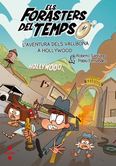 ELS FORASTERS DEL TEMPS 21 L'AVENTURA DELS VALLBONA A HOLLYWOOD | 9788466160322 | ROBERTO SANTIAGO
