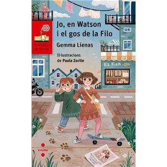 JO EN WATSON I EL GOS DE LA FILO | 9788466160483 | GEMMA LIENAS