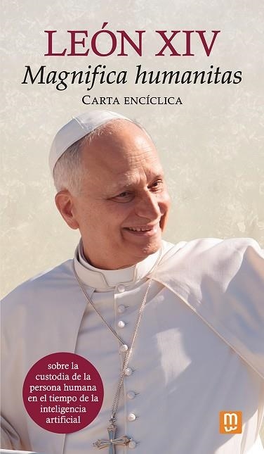 CARTA ENCICLICA 'MAGNIFICA HUMANITAS' DEL PAPA LEON XIV | 9788427151710 | PAPA LEON XIV