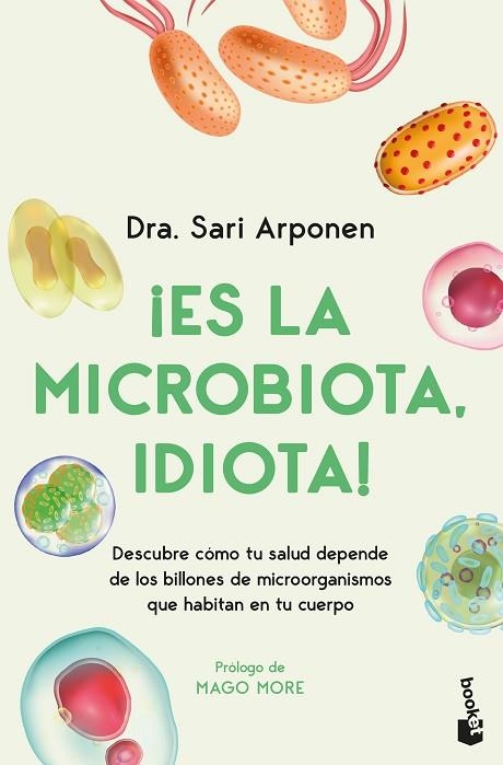¡Es la microbiota, idiota! | 9788413445076 | Sari Arponen