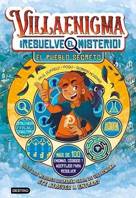 Villaenigma Resuelve el misterio 01 El pueblo secreto | 9788408322443 | Paul Duffield, Poqu, Siobhan McKenna