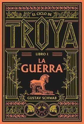 El Ciclo de Troya 01 La guerra | 9791388154096 | Gustav Schwab