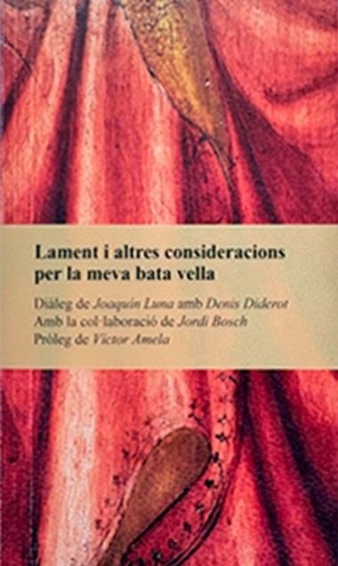 Lament i altres consideracions per la meva bata vella | 9791387969431 | Joaquin Luna