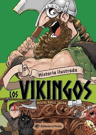 HISTORIA ILUSTRADA LOS VIKINGOS | 9788418664250 | MIGUEL ANGEL SAURA