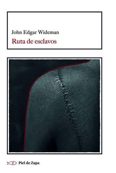 RUTA DE ESCLAVOS | 9788412973983 | JOHN EDGAR WIDEMAN