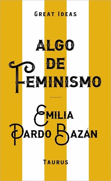 ALGO DE FEMINISMO | 9788430629152 | EMILIA PARDO BAZAN