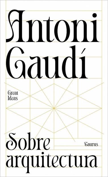 SOBRE ARQUITECTURA | 9788430629312 | ANTONI GAUDI