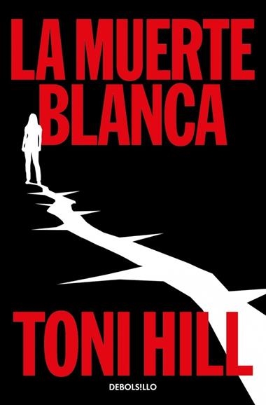 TRILOGIA DEL VERDUGO 03 LA MUERTE BLANCA | 9788466389921 | TONI HILL