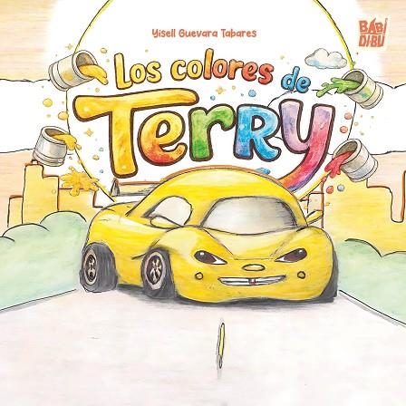Los colores de Terry | 9791388231759 | YISELL GUEVARA TABARES