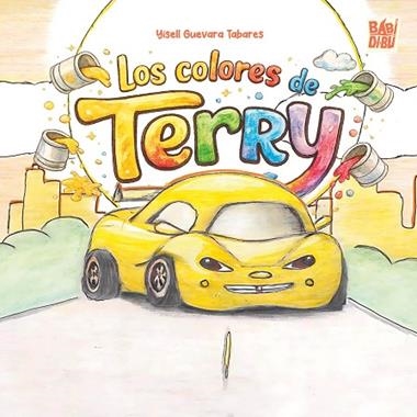 Los colores de Terry | 9791388231759 | YISELL GUEVARA TABARES
