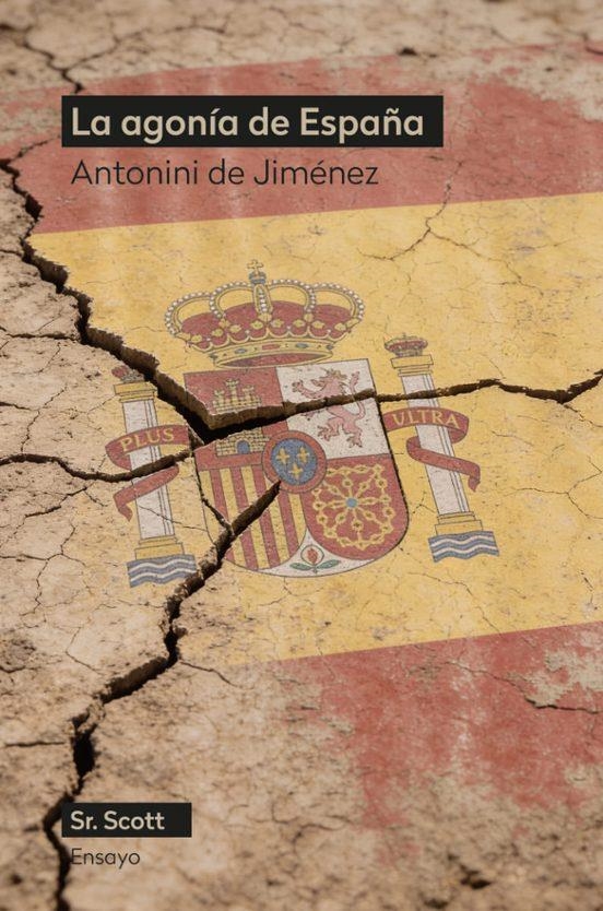 LA AGONiA DE ESPAÑA | 9791399137231 | ANTONINI DE JIMENEZ