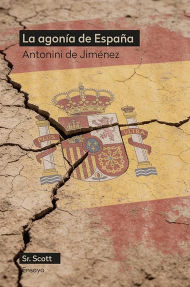 LA AGONiA DE ESPAÑA | 9791399137231 | ANTONINI DE JIMENEZ