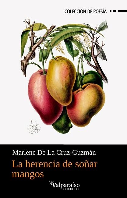 La herencia de soñar mangos | 9791388007743 | MARLENE DE LA CRUZ-GUZMAN