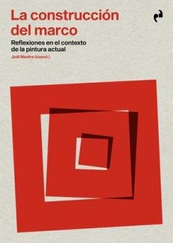 LA CONSTRUCCION DEL MARCO | 9791387634582 | VVAA & JOEL MESTRE