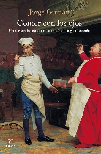 Comer con los ojos | 9788467081824 | Jorge Guitian