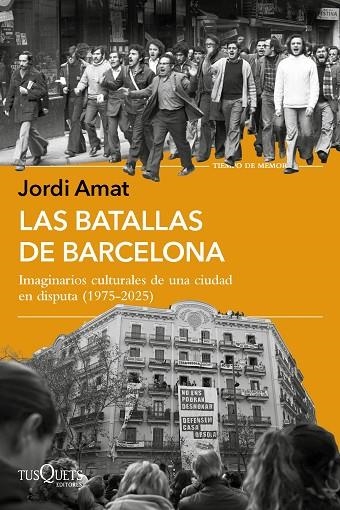 Las batallas de Barcelona | 9788411078108 | Jordi Amat