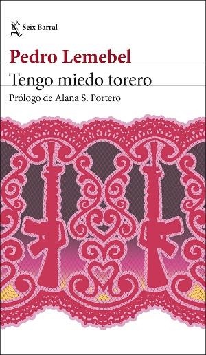 Tengo miedo torero | 9788432249990 | Pedro Lemebel