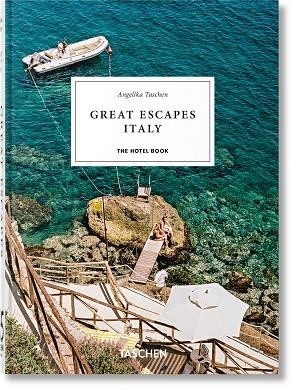 GREAT ESCAPES ITALY | 9783754400791 | ANGELIKA TASCHEN