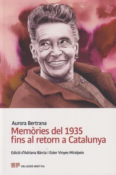 MEMORIES DEL 1935 FINS AL RETORN A CATALUNYA | 9788418734540 | AURORA BERTRANA SALAZAR