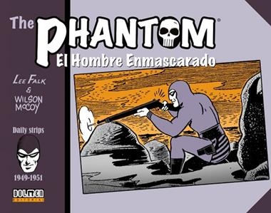 THE PHANTOM EL HOMBRE ENMASCARADO 1949 1951 DAILY STRIPS | 9791388074769 | LEE FALK & WILSON MCCOY
