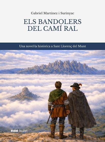 ELS BANDOLERS DEL CAMI RAL | 9788494997686 | GABRIEL MARTINEZ I SURINYAC