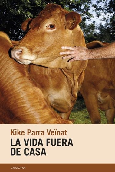 La vida fuera de casa | 9788418504921 | KIKE PARRA VEINAT