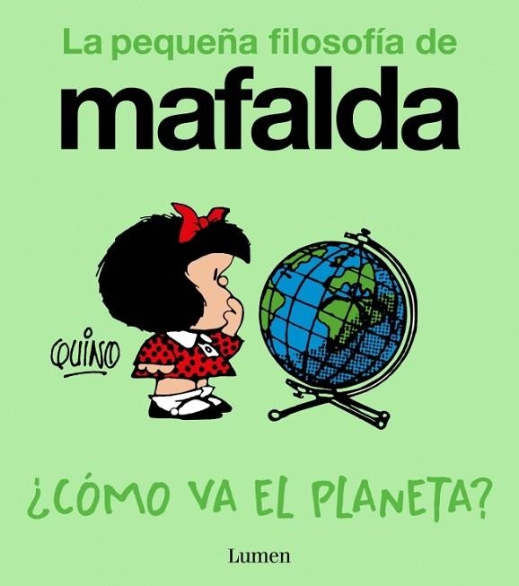 La pequeña filosofia de Mafalda Como va el planeta | 9788426433961 | Quino