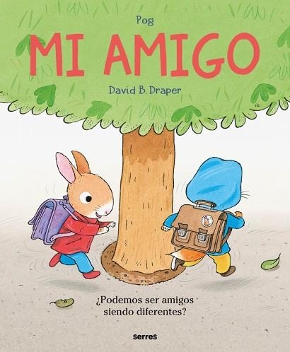 Mi amigo | 9788427255494 | Olivier Pog