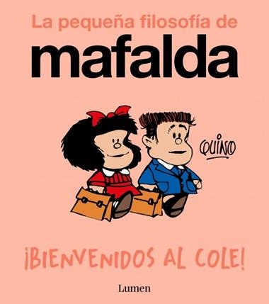 La pequeña filosofia de Mafalda Bienvenidos al cole | 9788426433985 | Quino