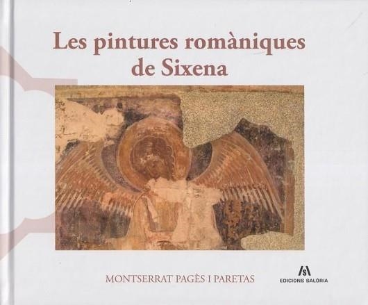 LES PINTURES ROMANIQUES DE SIXENA | 9791399141054 | MONTSERRAT PAGES I PARETAS