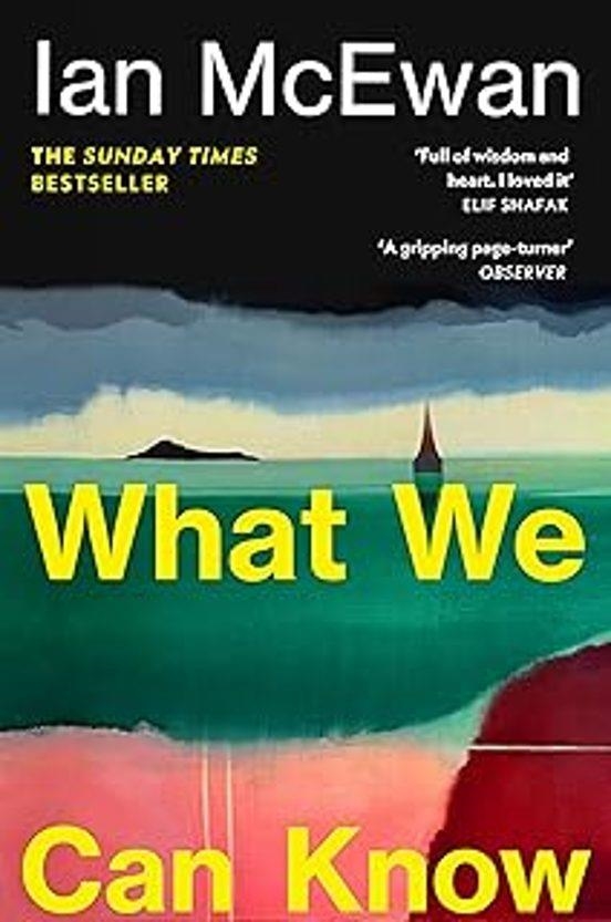 WHAT WE CAN KNOW | 9781529959208 | IAN MCEWAN