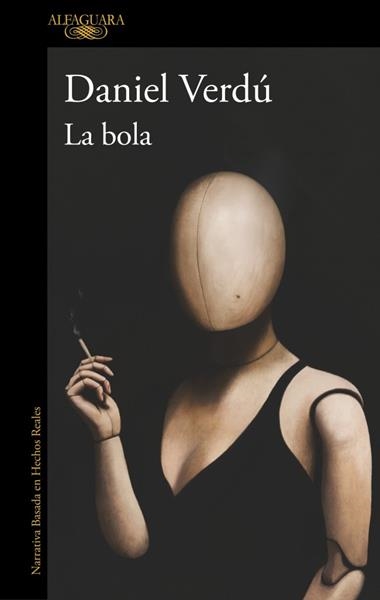 LA BOLA | 9788410299542 | DANIEL VERDU