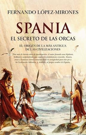 SPANIA EL SECRETO DE LAS ORCAS | 9791370201869 | FERNANDO LOPEZ-MIRONES