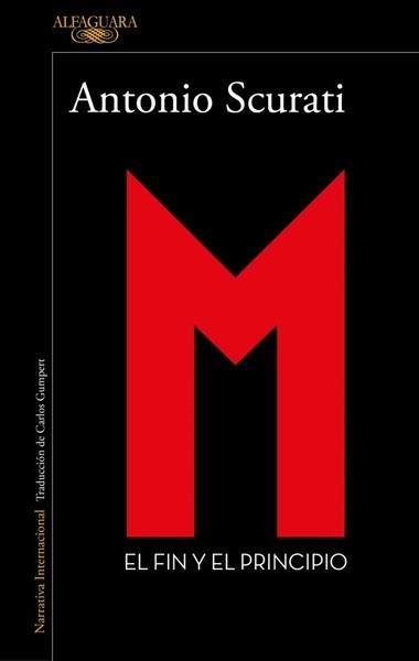 M  EL FIN Y EL PRINCIPIO | 9791387846473 | ANTONIO SCURATI