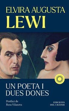 Un poeta i dues dones | 9791399169522 | ELVIRA AUGUSTA LEWI SALINAS