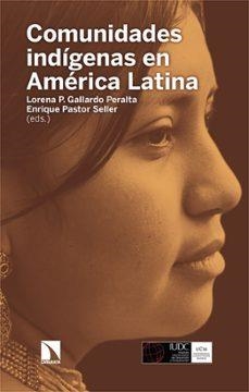 Comunidades indigenas en America Latina | 9788410676473 | LORENA P GALLARDO & ENRIQUE PASTOR SELLER