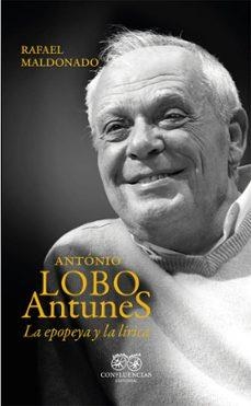 Antonio Lobo Antunes | 9791399220650 | RAFAEL MALDONADO
