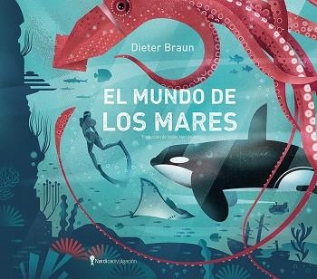 El mundo de los mares | 9791387922979 | DIETER BRAUN
