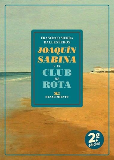 Joaquin Sabina y el club de Rota | 9791388381072 | FRANCISCO SIERRA BALLESTEROS