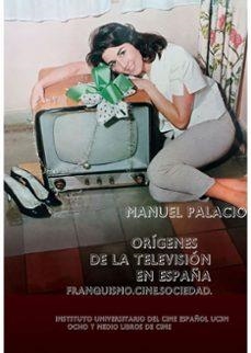 Origenes de la television en España | 9791399200720 | MANUEL PALACIO