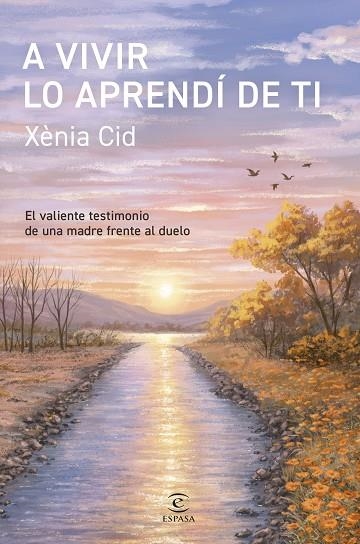 A VIVIR LO APRENDI DE TI | 9788467082746 | XENIA CID