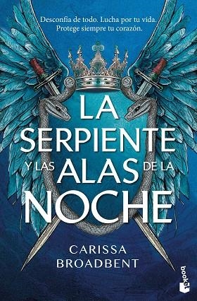 LA SERPIENTE Y LAS ALAS DE LA NOCHE | 9788408323587 | CARISSA BROADBENT