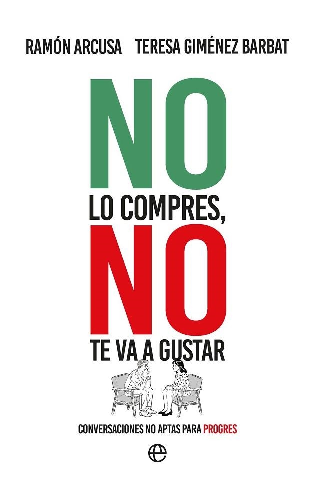 NO LO COMPRES NO TE VA A GUSTAR | 9788410943452 | RAMON ARCUSA & TERESA GIMENEZ BARBAT