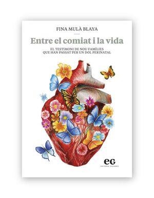 ENTRE EL COMIAT I LA VIDA | 9788419292537 | FINA MULA BLAYA
