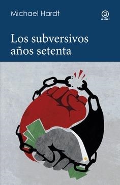 LOS SUBVERSIVOS AÑOS 70 | 9788446058533 | MICHAEL HARDT