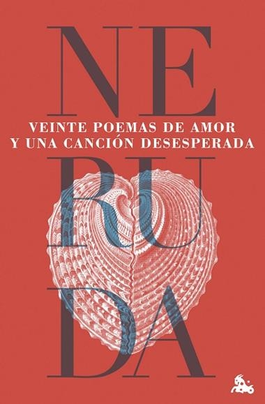 VEINTE POEMAS DE AMOR Y UNA CANCION DESESPERADA | 9788432244605 | PABLO NERUDA